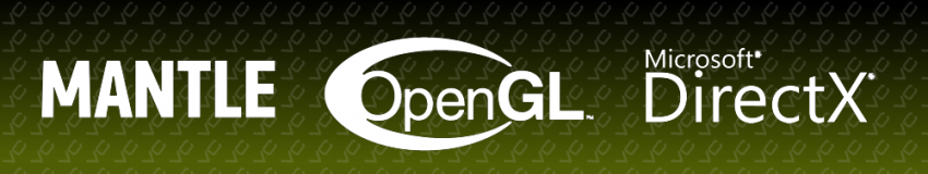 Mantle vs DirectX vs OpenGL