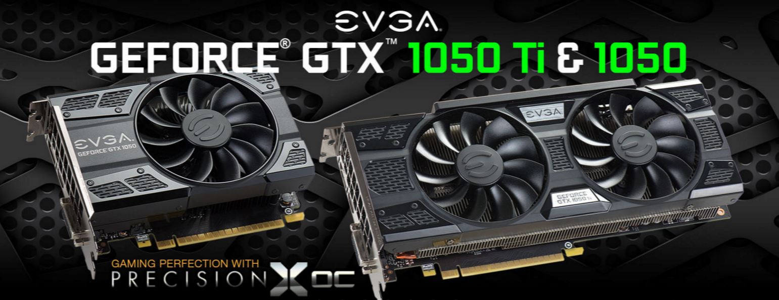 EVGA launches ten GeForce GTX 1050 