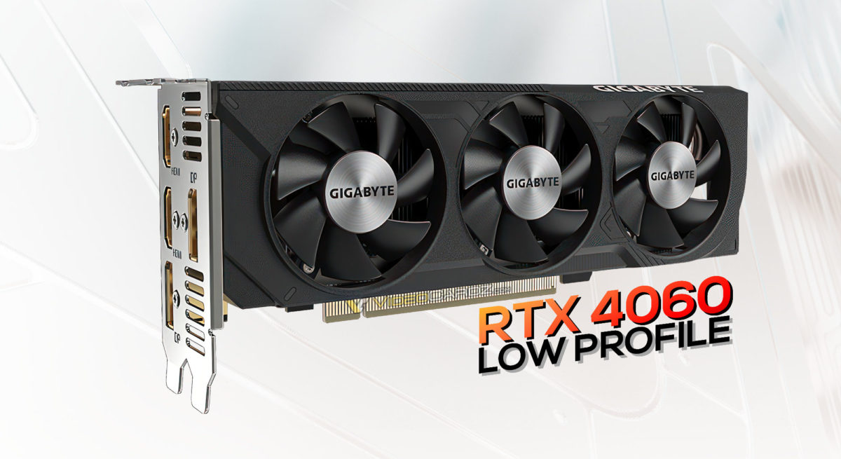 Gigabyte launches GeForce RTX 4060 low profile GPU with three fans and OC 