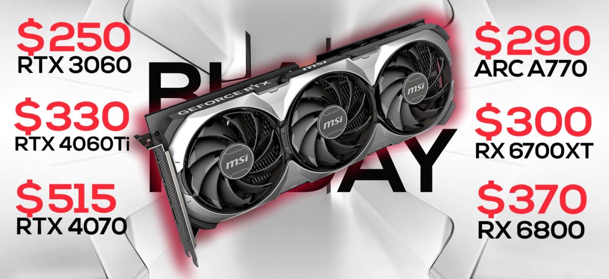 Black Friday GPU Deals RTX 3060 12GB at 249, RTX 4060 Ti 8GB at 329