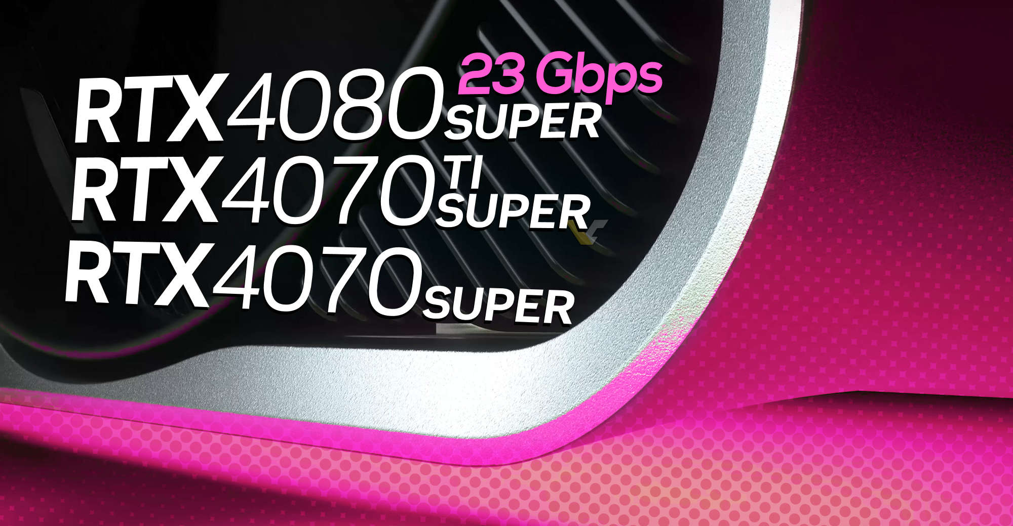 Karta NVIDIA GeForce RTX 4080 SUPER bude mít 23 Gbps GDDR6X paměti, unikly plné specifikace RTX 40 SUPER
